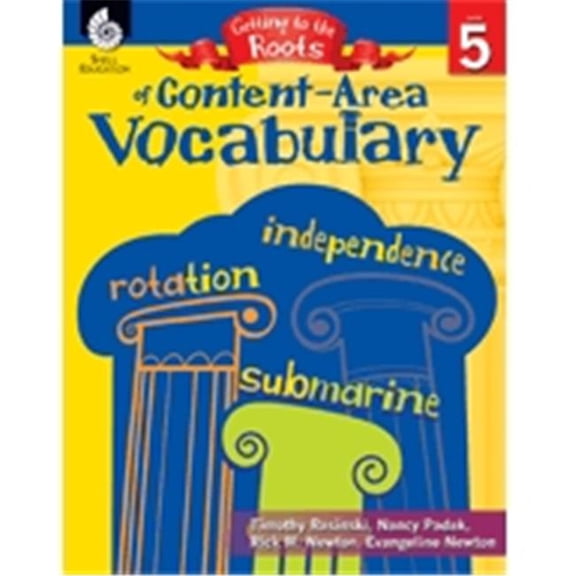 Shell Education  Getting To The Roots Of Content-Area Vocabulary - Grade 5