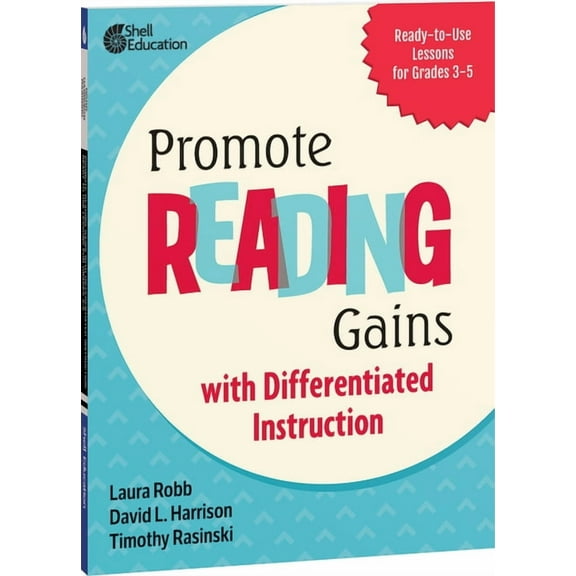 Professional Resources Promote Reading Gains with Differentiated Instruction: Ready-To-Use Lessons for Grades 3-5, (Paperback)
