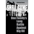 thumbnail image 1 of Pre-Owned Shell Game: One Family's Long Battle Against Big Oil (Hardcover) 1599210339 9781599210339, 1 of 1