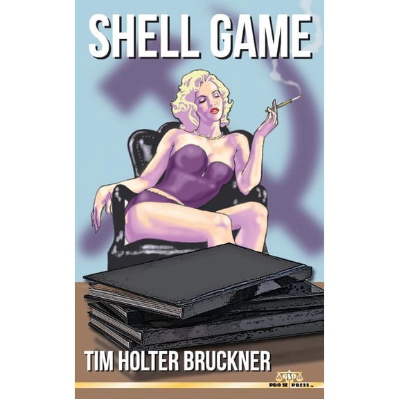Shell Game Paperback 1517458471 9781517458478 Tim Holter Bruckner