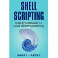 thumbnail image 1 of Shell Scripting : Learn Linux Shell Programming Step-by-step, 1 of 1