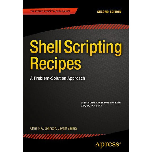 Shell Scripting Recipes: A Problem-Solution Approach, (Paperback)