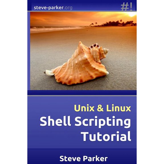 Shell Scripting Tutorial, (Paperback)