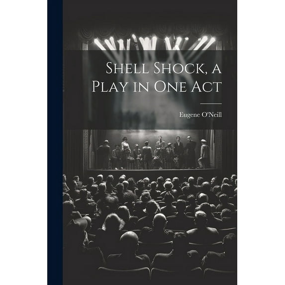 Shell Shock, a Play in one Act, (Paperback)
