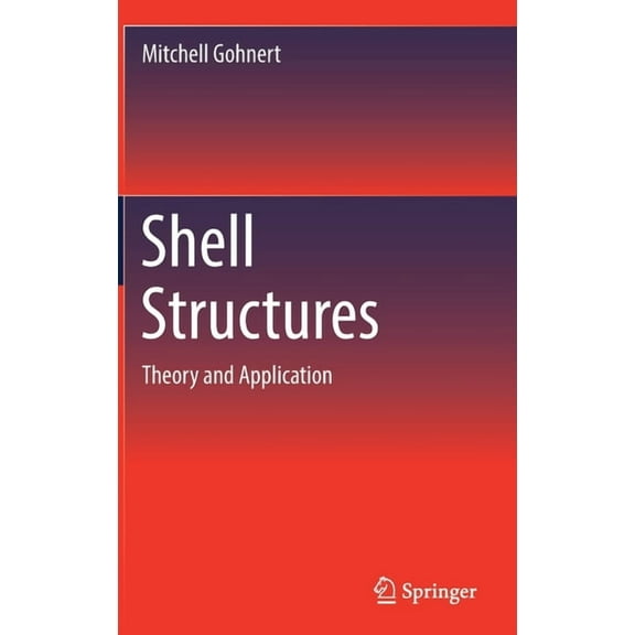 Shell Structures: Theory and Application, (Hardcover)