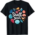 thumbnail image 1 of Shell Yeah - Funny Shell Collecting Seashell T-Shirt, 1 of 4