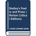 thumbnail image 1 of Pre-Owned Shelley's Poetry and Prose (Norton Critical Editions) (Paperback) 039304436X 9780393044362, 1 of 1