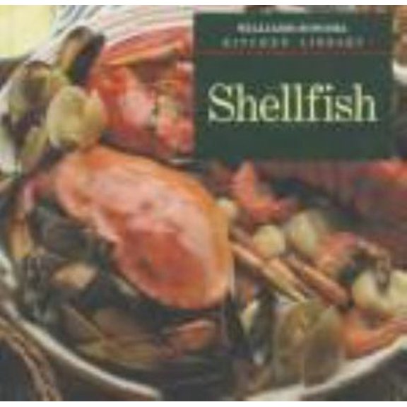 Pre-Owned Shellfish (Williams-Sonoma Kitchen Library) (Hardcover) 0783503059 9780783503059