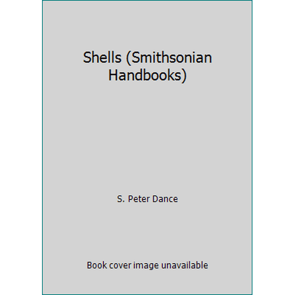 Pre-Owned Shells (Smithsonian Handbooks) (Paperback) 0756660114 9780756660116