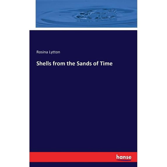 Shells from the Sands of Time, (Paperback)