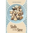 thumbnail image 1 of Shells in the Sieve, (Paperback), 1 of 1