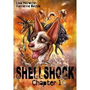 Shellshock Chapter 1 Paperback 1723356867 9781723356865 Lisa Mitrokhin, Katherine Dattilo
