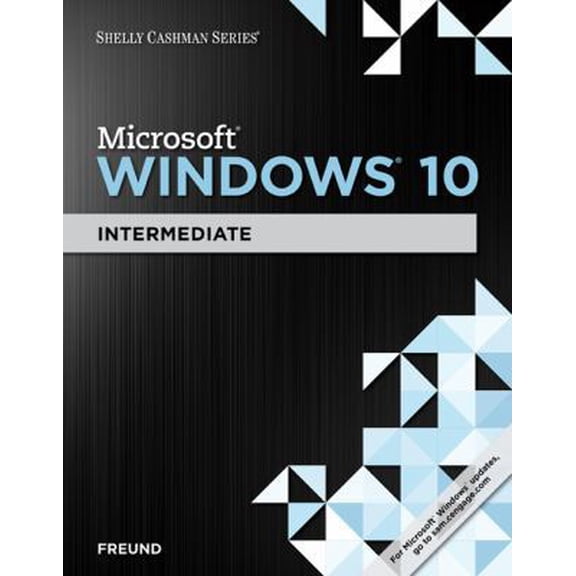 Pre-Owned Shelly Cashman Series Microsoft Windows 10: Intermediate (Paperback) 130565675X 9781305656758