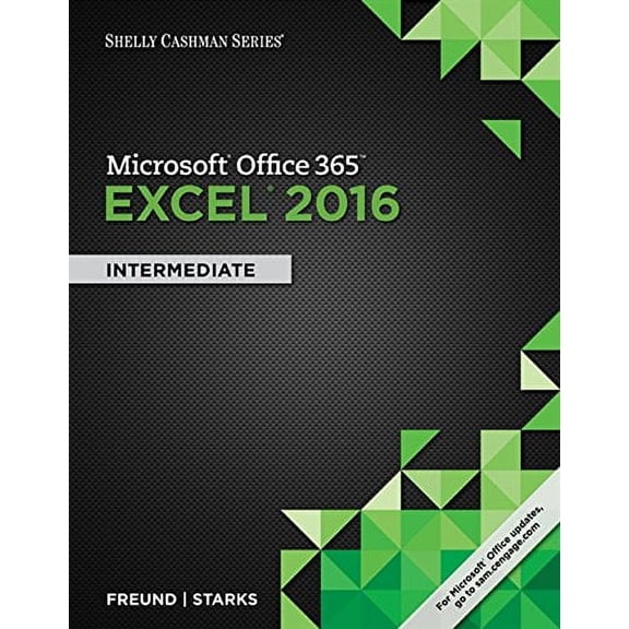 Pre-Owned Shelly Cashman Series Microsoft Office 365 & Excel 2016: Intermediate (Paperback) 1305870719 9781305870710