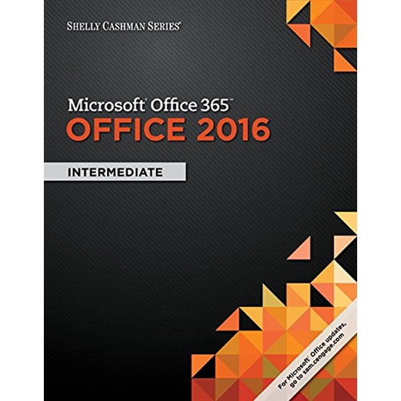 Pre-Owned Shelly Cashman Series Microsoft Office 365 & Office 2016: Intermediate (Paperback) 1305870387 9781305870383