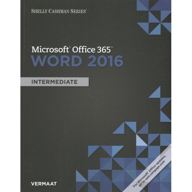 Shelly Cashman Series Microsoft Office 365 Word 2016: Intermediate ...
