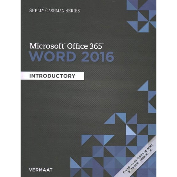 Shelly Cashman Series Microsoft Office 365 & Word 2016: Introductory (Paperback) by Misty Vermaat