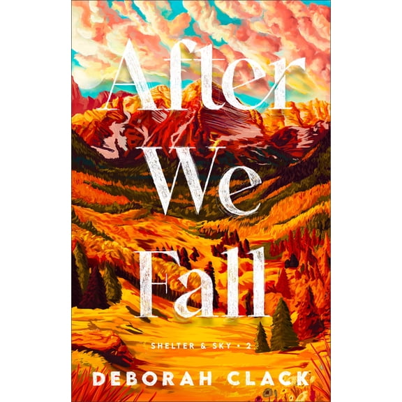 Shelter and Sky After We Fall, (Paperback)