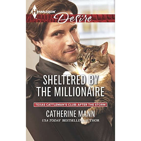 Pre-Owned Sheltered by the Millionaire (Texas Cattleman's Club: After the Storm, 3) (Unknown) 0373733496 9780373733491