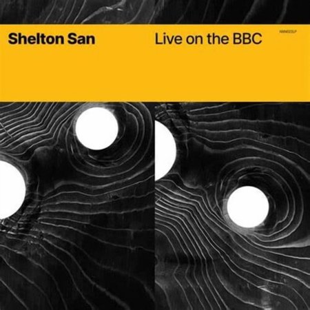 Shelton San - Live On The Bbc - Music & Performance - Vinyl