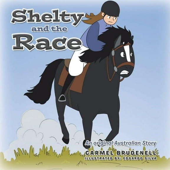 Shelty and the Race: An original Australian Story, (Paperback)