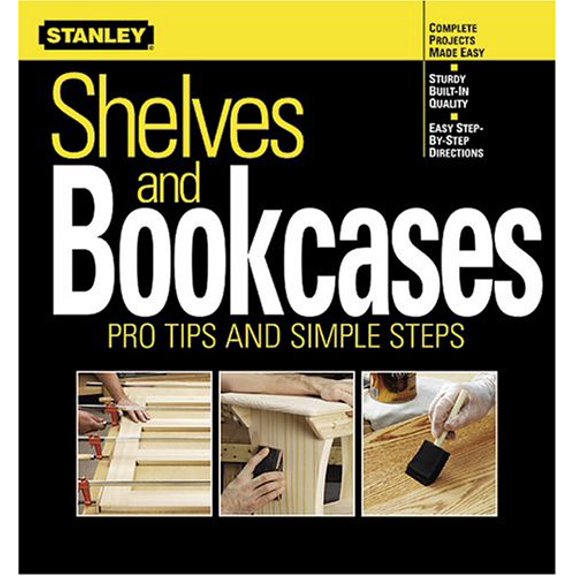 Pre-Owned Shelves and Bookcases: Pro Tips and Simple Steps (Paperback) 0696213532 9780696213533