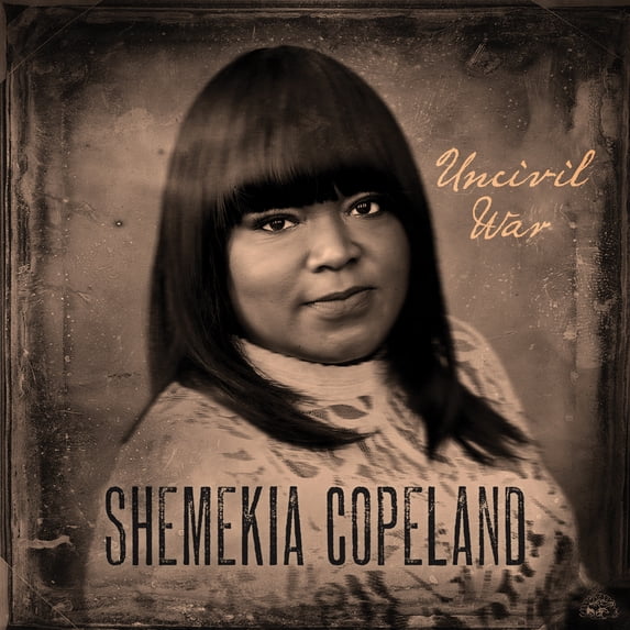 Shemekia Copeland - Uncivil War - Music & Performance - Vinyl