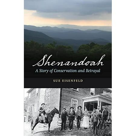 Pre-Owned Shenandoah: A Story of Conservation and Betrayal (Paperback) 0803238304 9780803238305