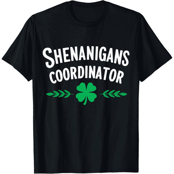 Shenanigans Coordinator St. Patrick's Day Mens T-Shirt