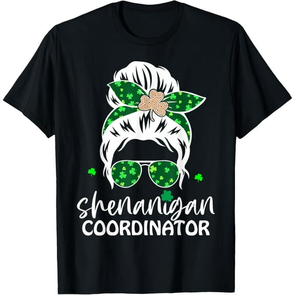 Shenanigans Coordinator St Patricks Day Messy Bun Women Mom T-Shirt