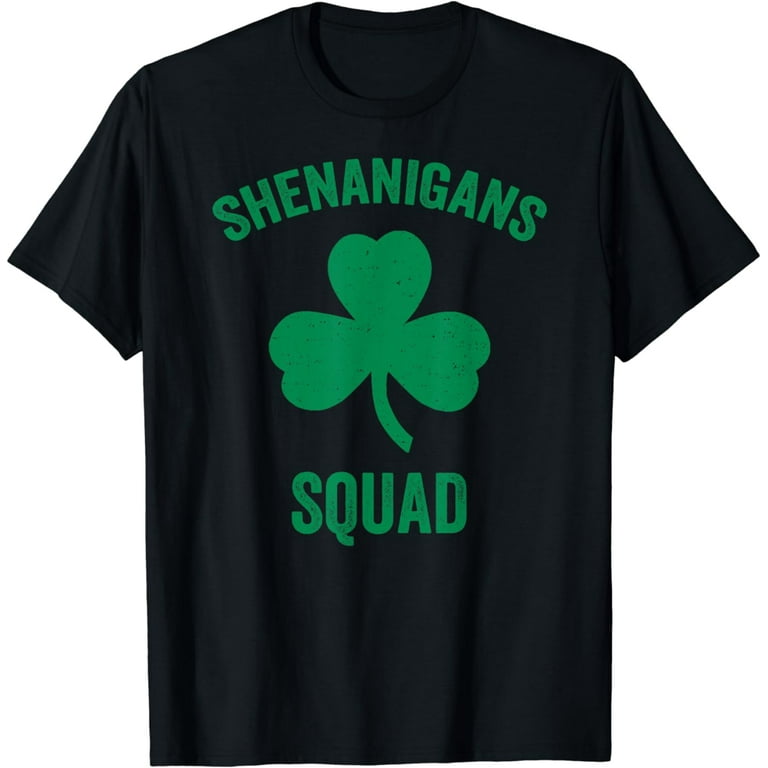Shenanigans Squad Funny St. Patricks Day Matching Group Gift T-Shirt Shenanigans Squad Funny St. Patricks Day Matching Group Gift T-Shirt