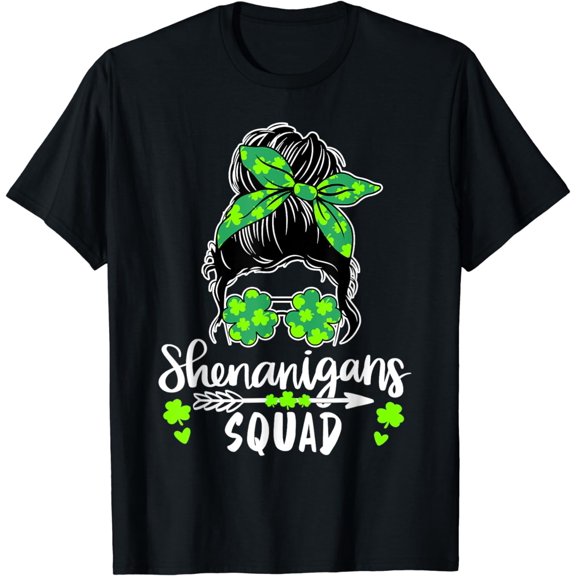 Shenanigans Squad Saint Patricks Day Messy Bun T-Shirt