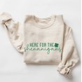 thumbnail image 1 of Here for the Shenanigans T Shirt, Happy St Patty's Shirt, Irish Sweatshirt, Shamrock Sweatshirt, St Patrick's Gift, Saint Patricks Day SWEATSHIRT All Size S-5XL, 1 of 5