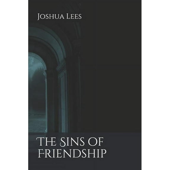 Sheol: The Sins of Friendship (Series #1) (Paperback)