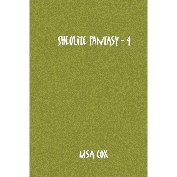Sheolite Fantasy - 4: Sheolite Fantasy - 4 (Paperback)