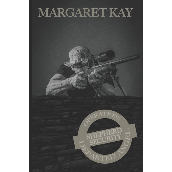 Shepherd Security: Operation: Departed Angel (Paperback)