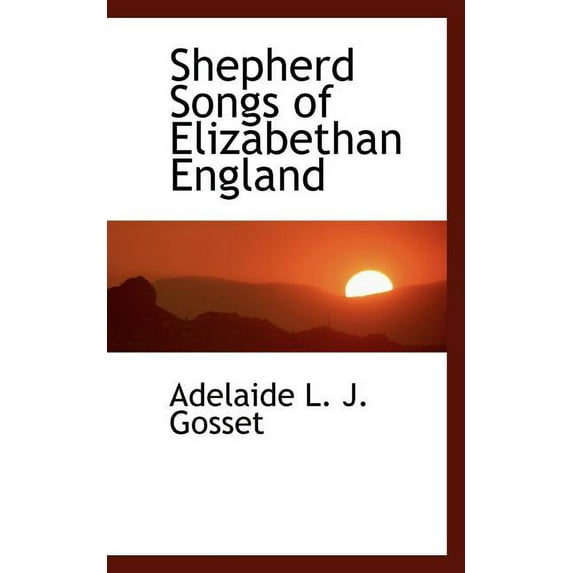 Shepherd Songs of Elizabethan England (Paperback)
