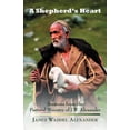 thumbnail image 1 of A Shepherd's Heart: Sermons from the Pastoral Ministry of J.W. Alexander, (Paperback), 1 of 1
