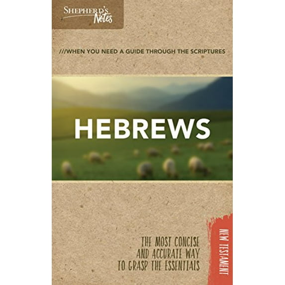 Pre-Owned Shepherd's Notes: Hebrews (Paperback) 1462766048 9781462766048