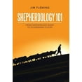 thumbnail image 1 of Shepherdology 101: From Shepherdless Sheep to Flourishing Flocks, (Hardcover), 1 of 1