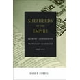 thumbnail image 1 of Shepherds of the Empire: Germany's Conservative Protestant Leadership 1888-1919, (Paperback), 1 of 2