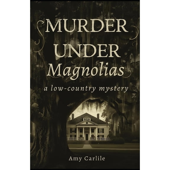 Sherie Burton Cozy Mysteries Murder Under the Magnolias, Book 1, (Paperback)