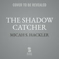 thumbnail image 1 of Sheriff Lansing Mysteries, 3: The Shadow Catcher (Audiobook), 1 of 1