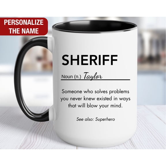 Sheriff Personalized Gift Sheriff Definition Mug Sheriff Coffee Cup Custom Gift for Sherif