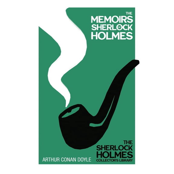 Sherlock Holmes Collector's Library The Memoirs of Sherlock Holmes: With Original Illustrations by Sidney Paget, Book 4, (Hardcover)