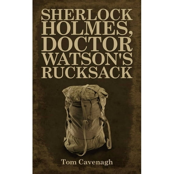 Sherlock Holmes, Doctor Watson's Rucksack
