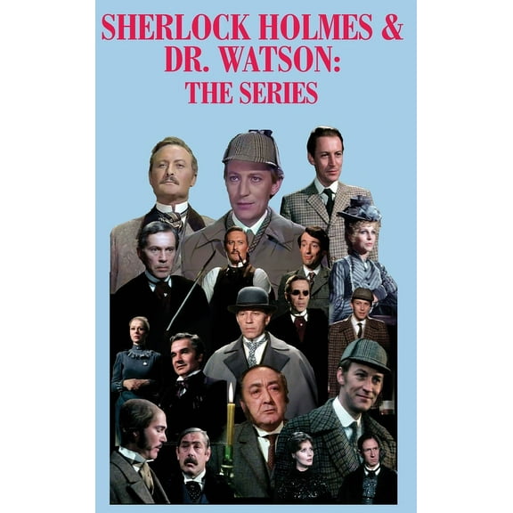 Sherlock Holmes & Dr. Watson: The Series, (Hardcover)