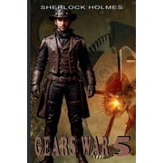 Sherlock Holmes, Gears War 5, (Paperback)