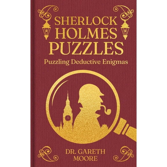 Sherlock Holmes Puzzles: Puzzling Deductive Enigmas, (Hardcover)