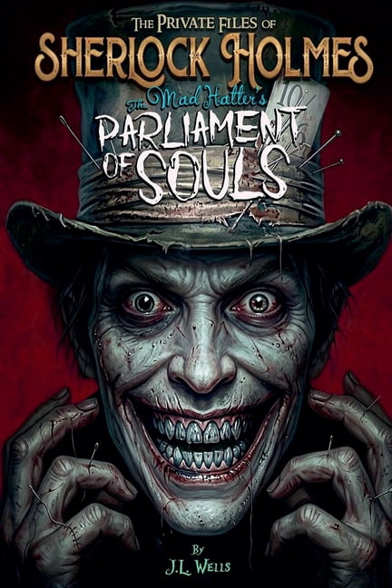 Sherlock Holmes: The Mad Hatter's Parliament of Souls (Standard Edition) Book 2, (Paperback)